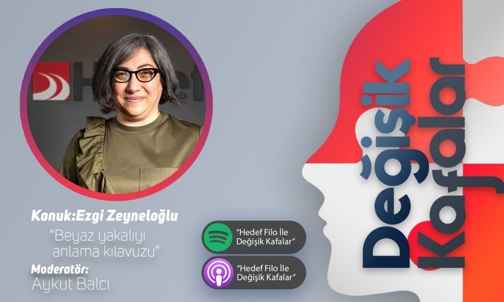 Hedef Filo İle Değişik Kafalar Podcast’i Yayında - Podcast Turkey